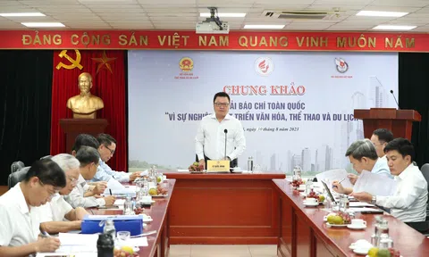 Chung khảo Giải Báo chí toàn quốc "Vì sự nghiệp phát triển Văn hoá, Thể thao và Du lịch"