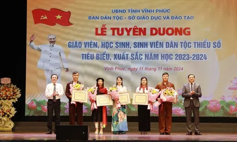 Vĩnh Phúc: Tuyên dương 15 giáo viên và 138 học sinh, sinh viên thiểu số tiêu biểu