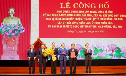 Công bố quyết định thành lập tỉnh Quảng Trị mới và kiện toàn tổ chức bộ máy chính trị