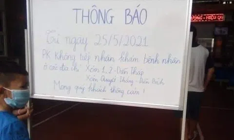 Vụ Phòng khám Đa khoa ra thông báo không tiếp nhận bệnh nhân vì liên quan đến trường hợp nhiễm COVID-19?: “Giải trình để xử lý nghiêm!”