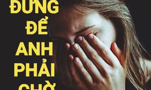 Đừng để anh phải chờ