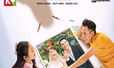 “Mẹ Ác Ma, Cha Thiên Sứ” - bộ phim truyền hình đầu tiên do K+ sản xuất  chính thức lên sóng