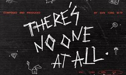 Xử phạt và buộc tiêu hủy sản phẩm âm nhạc 'There’s No One At All' của Sơn Tùng M-TP