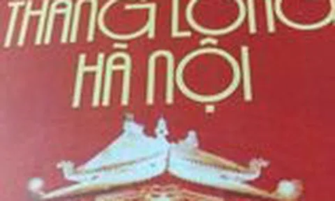 36 sự kiện lịch sử tiêu biểu của Thăng Long – Hà Nội (Kỳ 1)