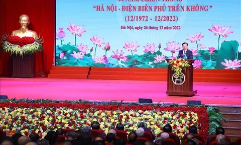 Chiến thắng “Hà Nội - Điện Biên Phủ trên không” là bản hùng ca vĩ đại trong thế kỷ 20