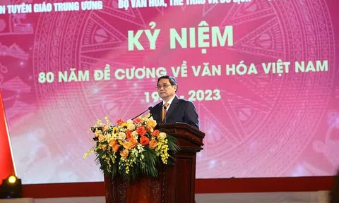 Thủ tướng: Văn hóa luôn là một dòng chảy liên tục, là hồn cốt của mỗi dân tộc