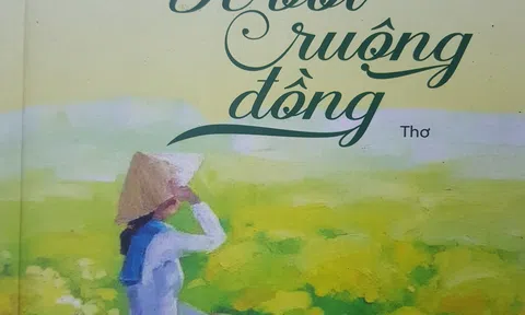 Đọc Tập Thơ “Về với ruộng đồng” của Nguyễn Quỳnh