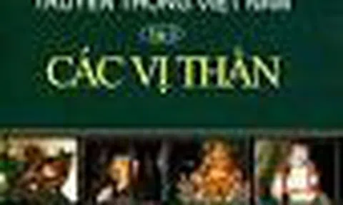 “Các vị thần” trong Biểu Tượng Đặc Trưng Trong Văn Hoá Truyền Thống Việt Nam (Trọn bộ 4 tập sách của PGS. TS Đinh Hồng Hải)
