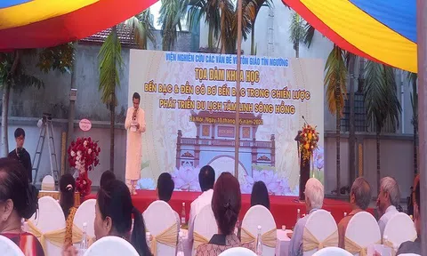 Hà Nội: Tọa đàm khoa học Bến Bạc và đền Cô Bơ trong chiến lược phát triển du lịch sông Hồng.