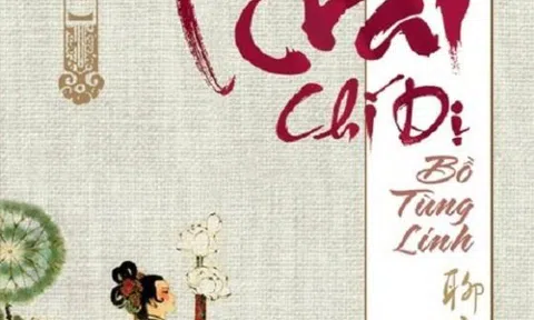 Liêu Trai Chí Dị - Bộ bách khoa toàn thư về cuộc sống của người dân Trung Quốc