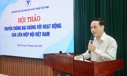 “Truyền thông đại chúng với hoạt động của Liên hiệp các Hội khoa học và Kỹ thuật Việt Nam”