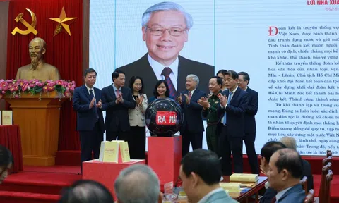 Ra mắt cuốn sách Phát huy truyền thống đại đoàn kết toàn dân tộc của Tổng Bí thư Nguyễn Phú Trọng