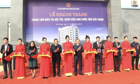 Bắc Giang khánh thành Trung tâm điều trị nội trú Bệnh viện Ung bướu