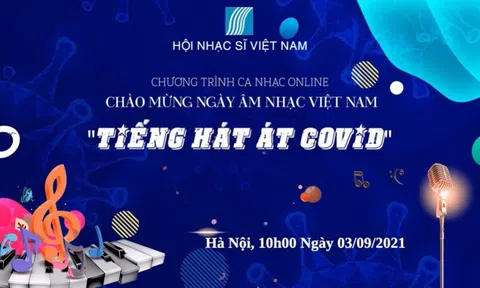 TRỰC TIẾP: Chương trình ca nhạc online chào mừng ngày âm nhạc Việt Nam "TIẾNG HÁT ÁT COVID"