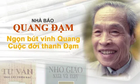 Nhà báo Quang Đạm: “Ngọn bút vinh Quang, cuộc đời thanh Đạm”