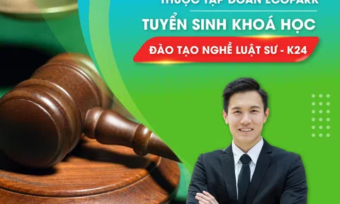 Đại học Chu Văn An tuyển sinh đào tạo nghề luật sư khóa 24 năm 2022