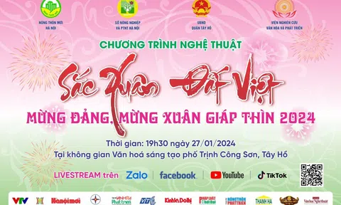 TRỰC TIẾP: Chương trình nghệ thuật “Sắc Xuân Đất Việt - Mừng Đảng, Mừng Xuân Giáp Thìn 2024”