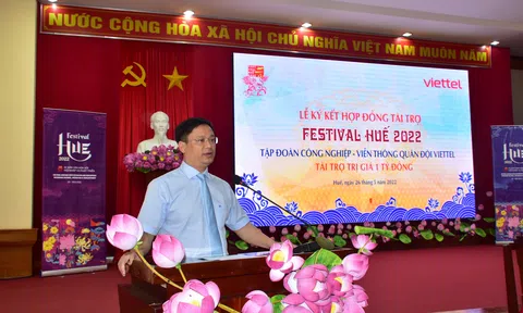 TẬP ĐOÀN CÔNG NGHIỆP – VIỄN THÔNG QUÂN ĐỘI VIETTEL ĐỒNG HÀNH TÀI TRỢ 1 TỶ ĐỒNG CHO FESTIVAL HUẾ 2022
