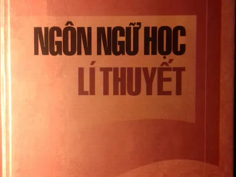 “Ngôn ngữ học lí thuyết” - Một tập đại thành về ngôn ngữ học