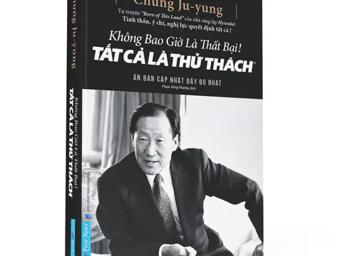 Ra mắt ấn bản đầy đủ tác phẩm “Không bao giờ là thất bại! Tất cả là thử thách”