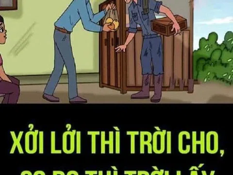 Trong quan hệ làm ăn đừng khôn quá: Xởi lởi trời cho, so đo trời lấy