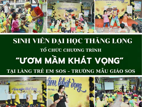 Sinh viên Đại học Thăng Long tổ chức chương trình “Ươm mầm khát vọng” tại Làng trẻ em SOS – Trường Mẫu giáo SOS