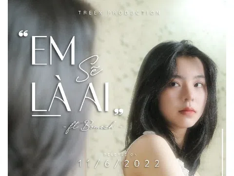 MV “Em sẽ là ai” - câu hỏi đi tìm lời đáp