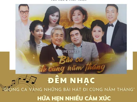 Đêm nhạc “Giọng ca Vàng – Những bài hát đi cùng năm tháng” hứa hẹn nhiều cảm xúc