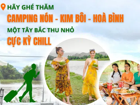 Hãy ghé thăm CAMPING NÓN - Kim Bôi – Hoà Bình: Một Tây Bắc thu nhỏ cực kỳ Chill