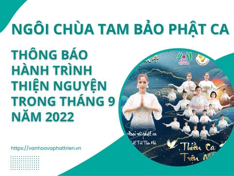 Ngôi Chùa Tam Bảo Phật Ca: Hành trình thiện nguyện trong tháng 9 năm 2022