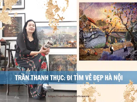 Trần Thanh Thục: Đi tìm vẻ đẹp Hà Nội