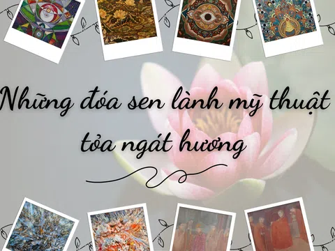 Những đóa sen lành mỹ thuật tỏa ngát hương