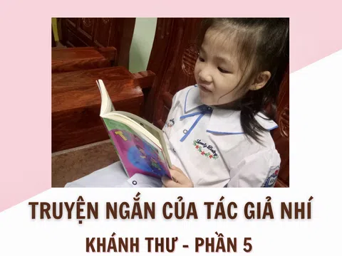 Truyện ngắn của tác giả nhí Khánh Thư – Phần 5