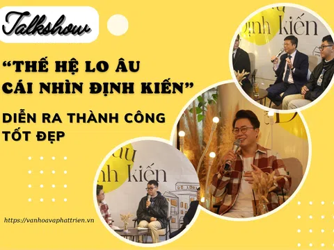 Talkshow “Thế hệ lo âu - Cái nhìn định kiến” diễn ra thành công tốt đẹp