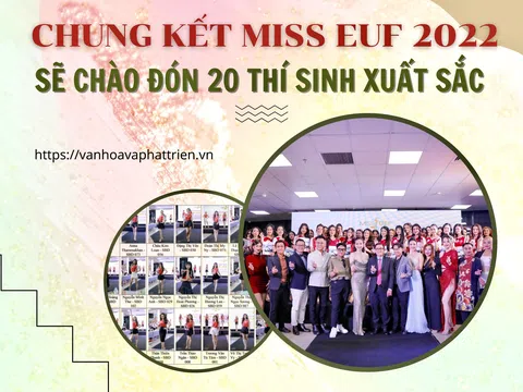 Chung kết Miss EUF 2022 sẽ chào đón 20 thí sinh xuất sắc