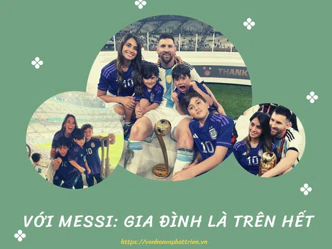 Với Messi: Gia đình là trên hết