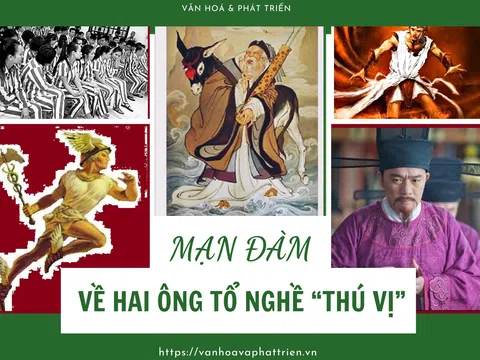 Mạn đàm về hai ông tổ nghề “thú vị”