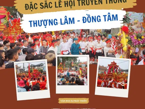 Đặc sắc Lễ hội truyền thống Thượng Lâm - Đồng Tâm
