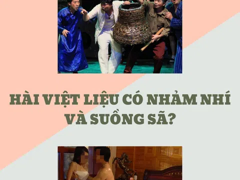 Hài Việt liệu có nhảm nhí và suồng sã?