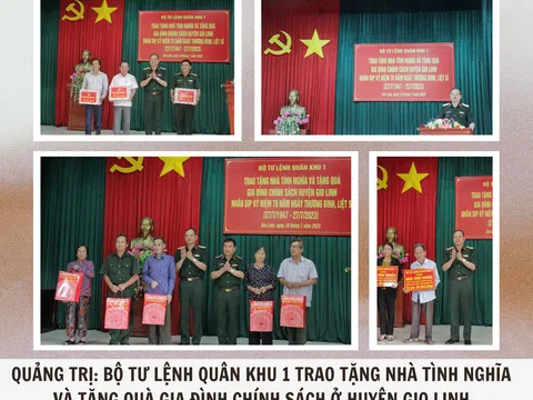 Quảng Trị: Bộ Tư lệnh Quân khu 1 trao tặng nhà tình nghĩa và tặng quà gia đình chính sách ở huyện Gio Linh