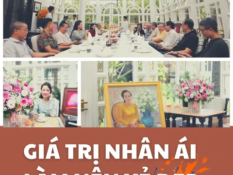 Giá trị nhân ái làm nên vẻ đẹp nghệ thuật