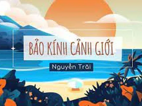  Cách hiểu bài thơ “Bảo kính cảnh giới” số 43 của Nguyễn Trãi