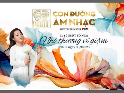 NSƯT. Tố Nga và “Con đường âm nhạc” tri ân