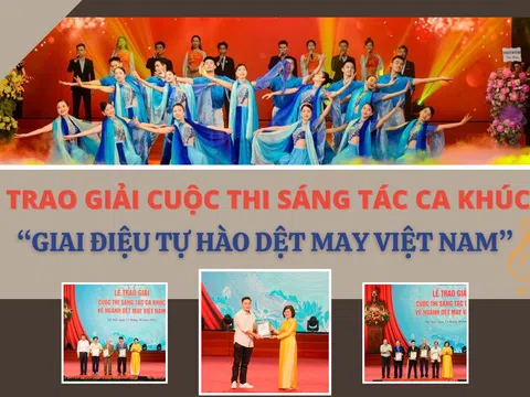 Trao giải cuộc thi sáng tác ca khúc “Giai điệu tự hào Dệt May Việt Nam”