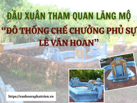 Đà Nẵng: Đầu xuân tham quan lăng mộ “Đô thống chế Chưởng phủ sự Lê Văn Hoan”