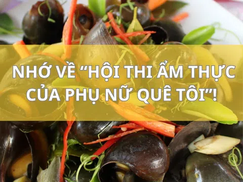 Nhớ về “Hội thi ẩm thực của phụ nữ quê tôi”!