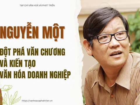 Nguyễn Một: Đột phá văn chương, kiến tạo văn hóa doanh nghiệp