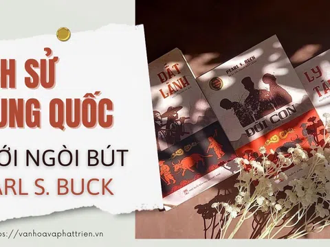 Lịch sử Trung Quốc dưới ngòi bút Pearl S. Buck