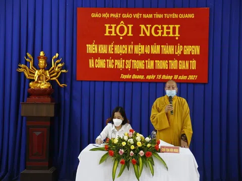 Tuyên Quang: Sẽ tổ chức trực tuyến Đại lễ kỷ niệm 40 năm thành lập Giáo hội Phật giáo Việt Nam