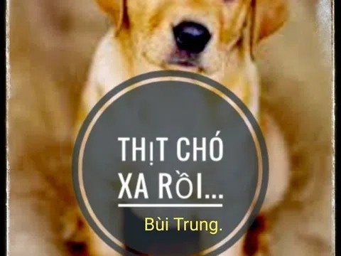 Thịt chó xa rồi